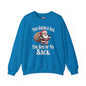 You Should See The Size Of My Sack Crewneck Sweatshirt The Devil's Pickle