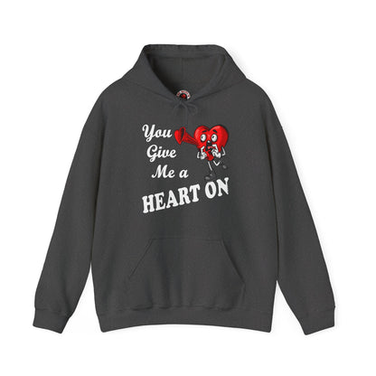 You Give Me A Heart On Hooded Sweatshirt