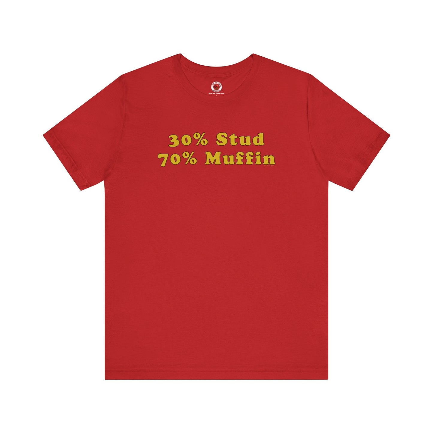 30% Stud 70% Muffin T-Shirt The Devil's Pickle