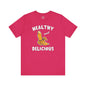 Healthy and Delicious T-Shirt The Devil's Pickle