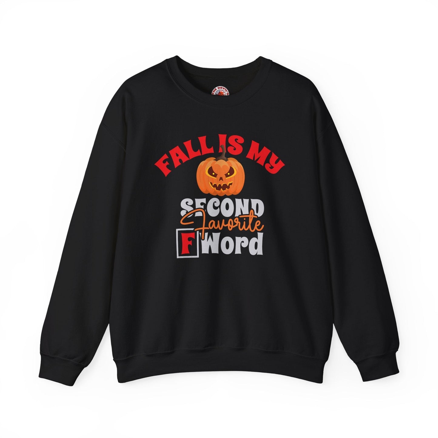 Fall Is My Second Favorite F Word Crewneck Sweatshirt The Devil's Pickle
