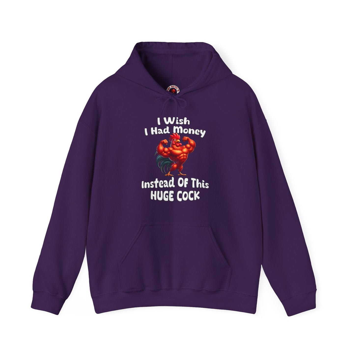 I Wish I had Money Hooded Sweatshirt The Devil's Pickle