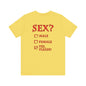 Sex? Yes, Please T-Shirt The Devil's Pickle
