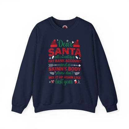 Dear Santa All I Want Is a Fat Bank Account Crewneck Sweatshirt The Devil's Pickle