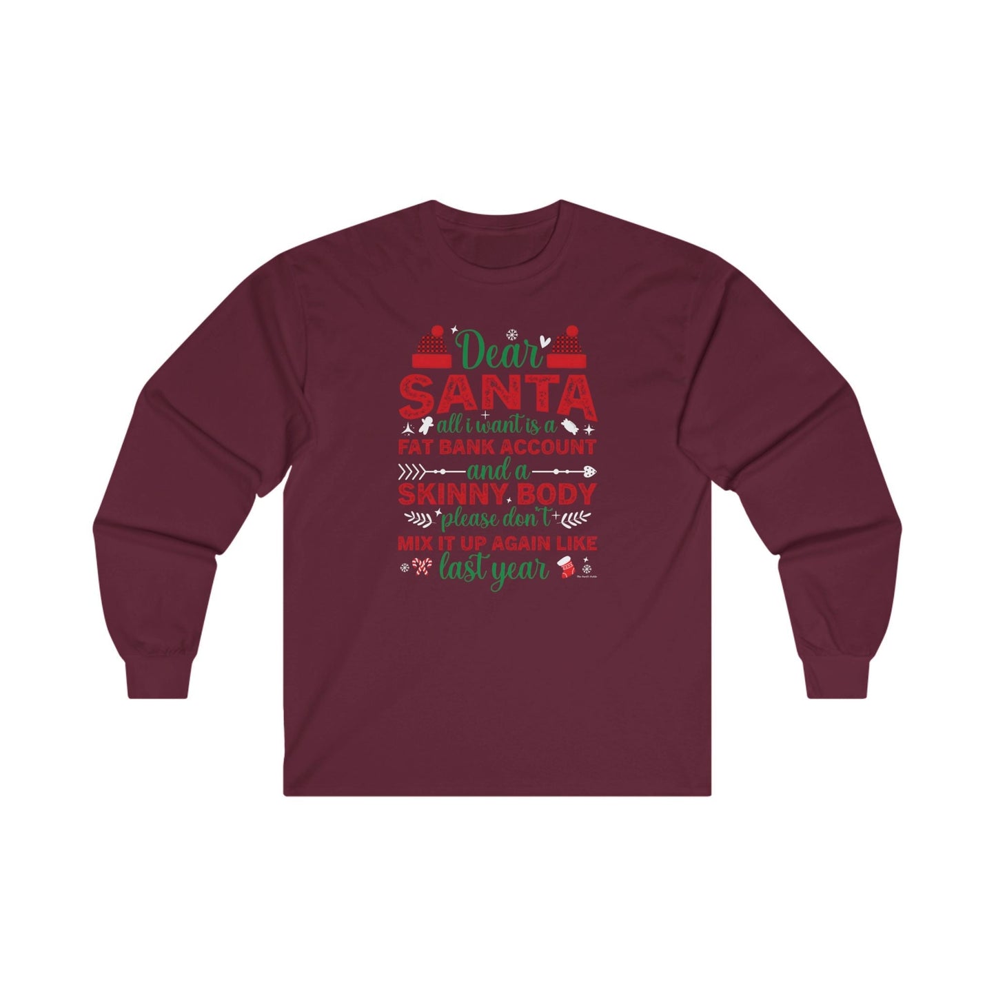 Dear Santa All I Want Is a Fat Bank Account Long Sleeve Tee The Devil's Pickle