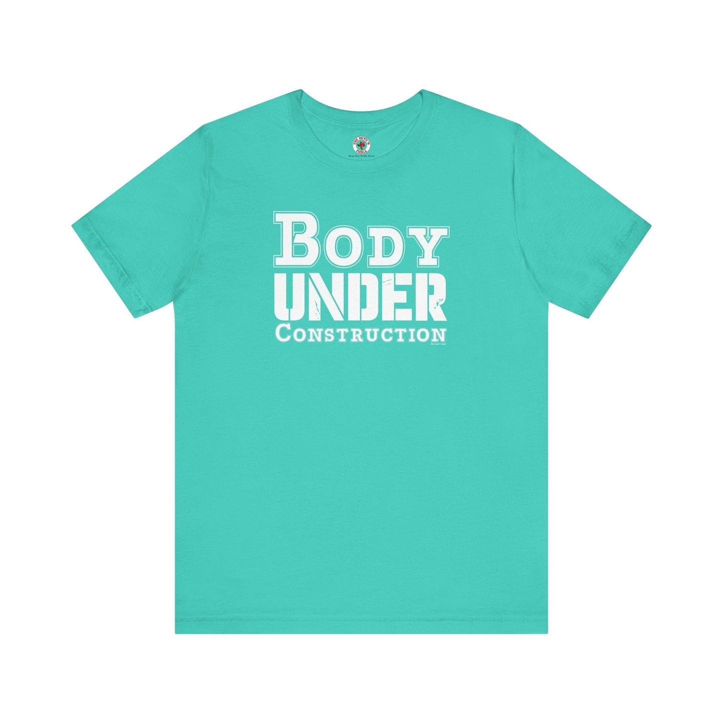 Body Under Construction T-Shirt The Devil's Pickle