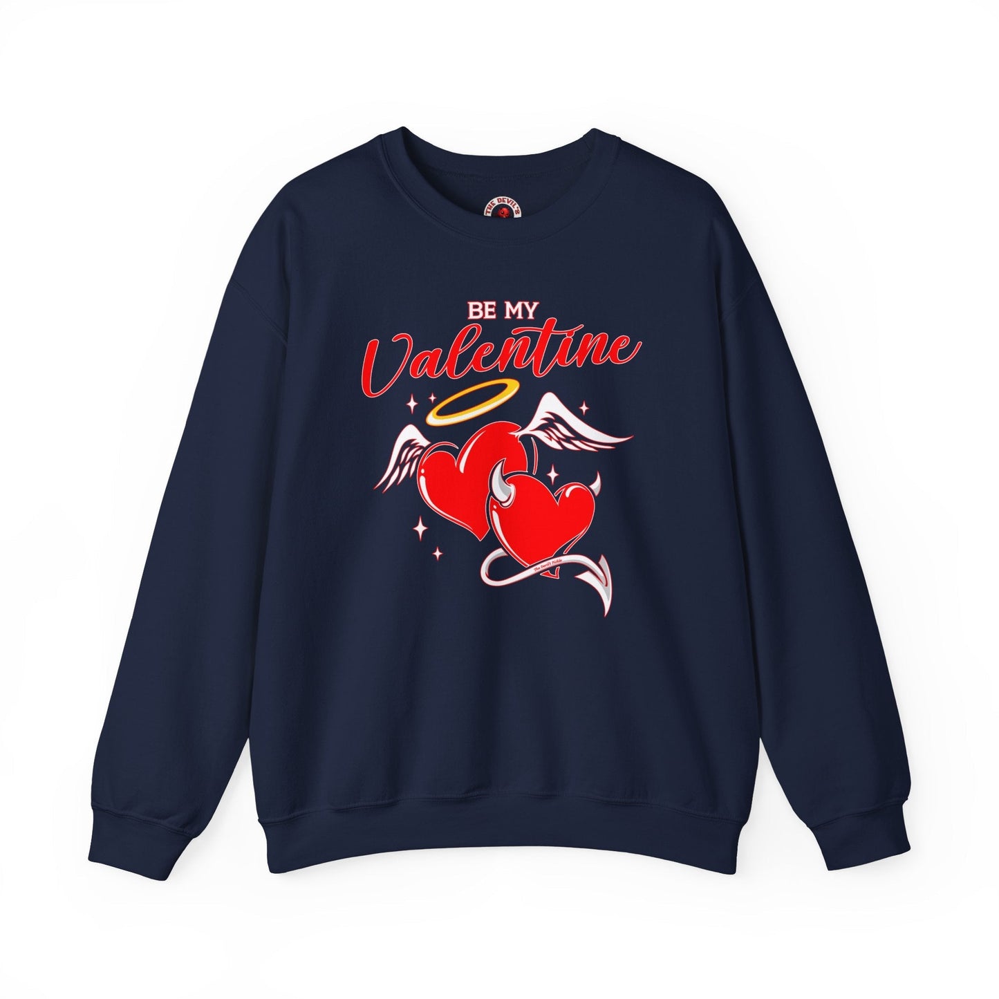 Be My Valentine Crewneck Sweatshirt The Devil's Pickle