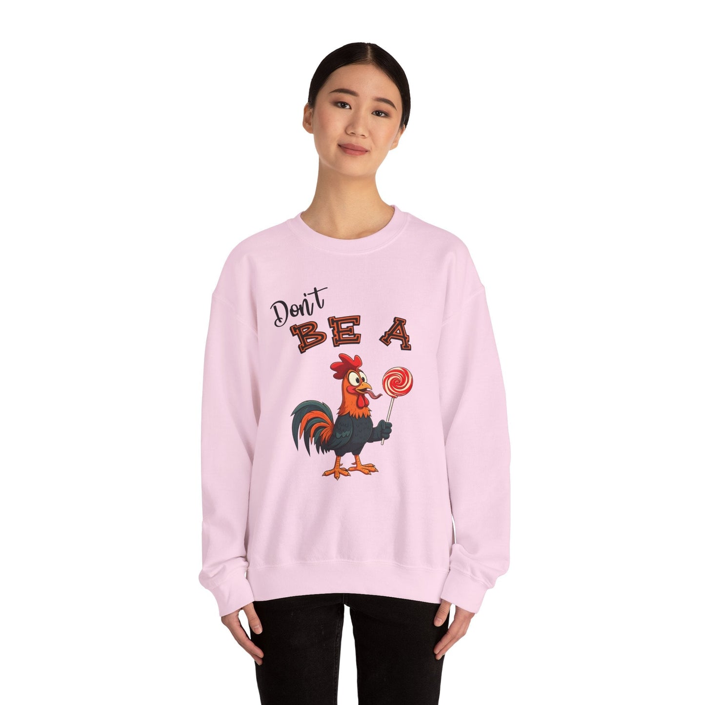 Don't Be A Cock Sucker Crewneck Sweatshirt The Devil's Pickle