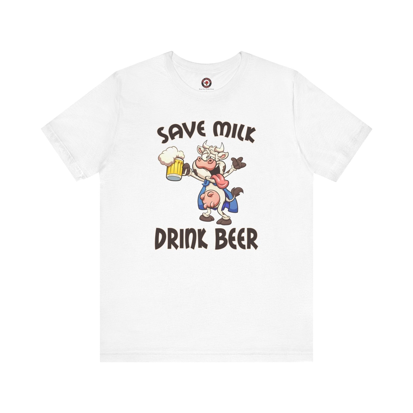 Save Milk Drink Beer T-Shirt The Devil's Pickle