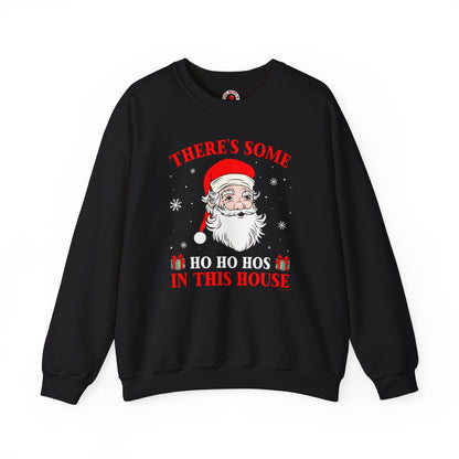 There's Some Ho Ho Ho's In This House Crewneck Sweatshirt The Devil's Pickle