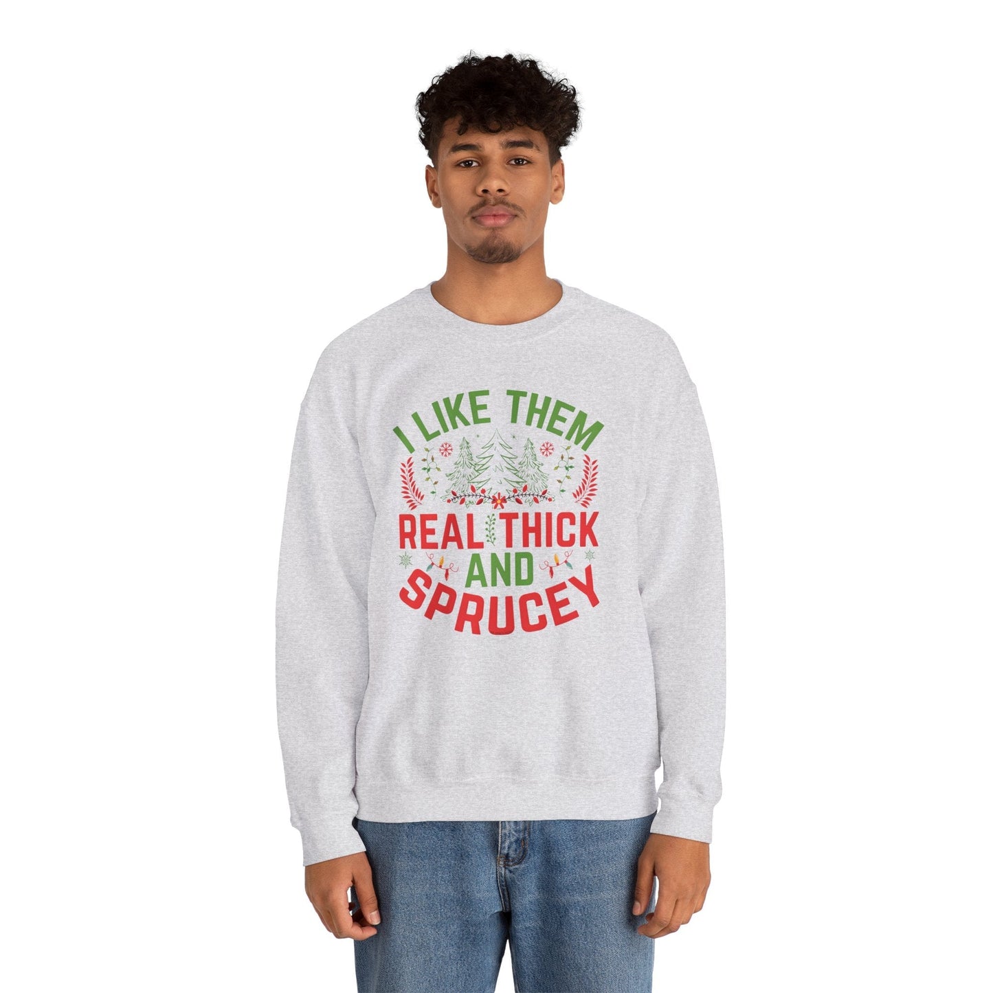 I Like them Thick And Sprucey Crewneck Sweatshirt. The Devil's Pickle