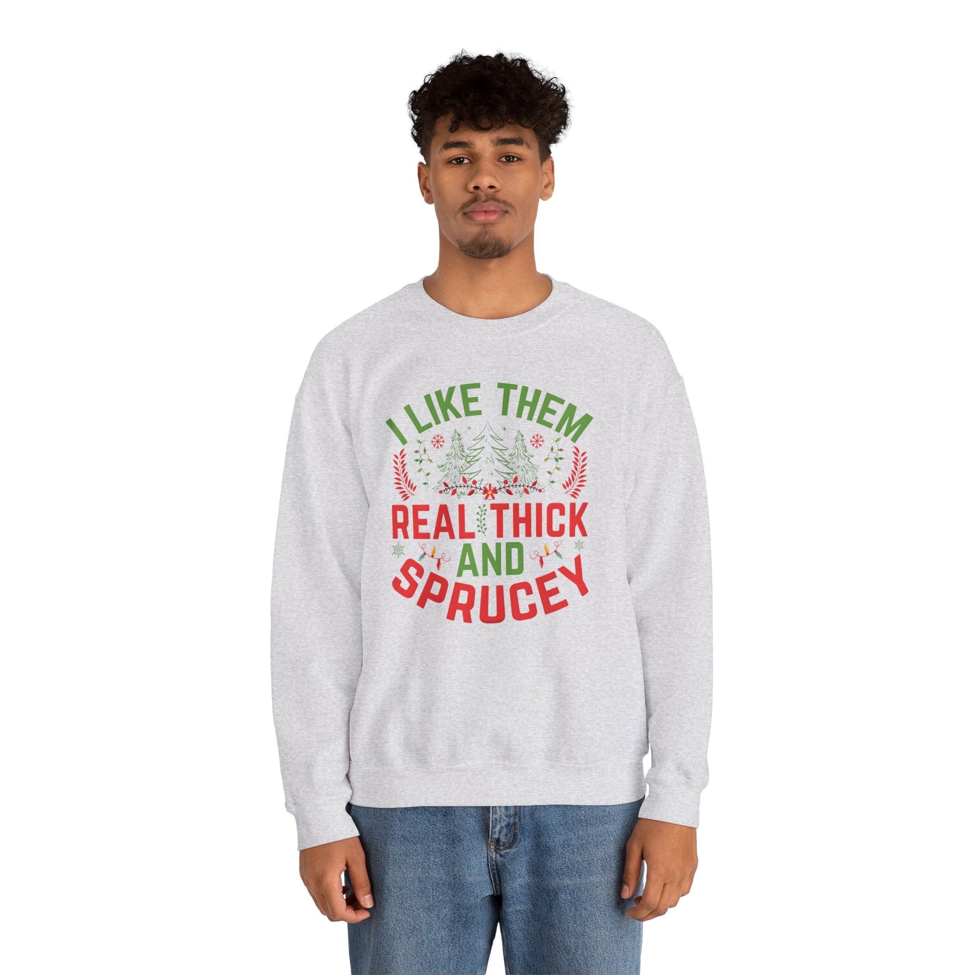 I Like them Thick And Sprucey Crewneck Sweatshirt. The Devil's Pickle