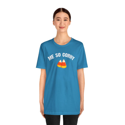 Me So Corny T-Shirt The Devil's Pickle