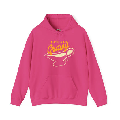It's All Gravy Hooded Sweatshirt The Devil's Pickle