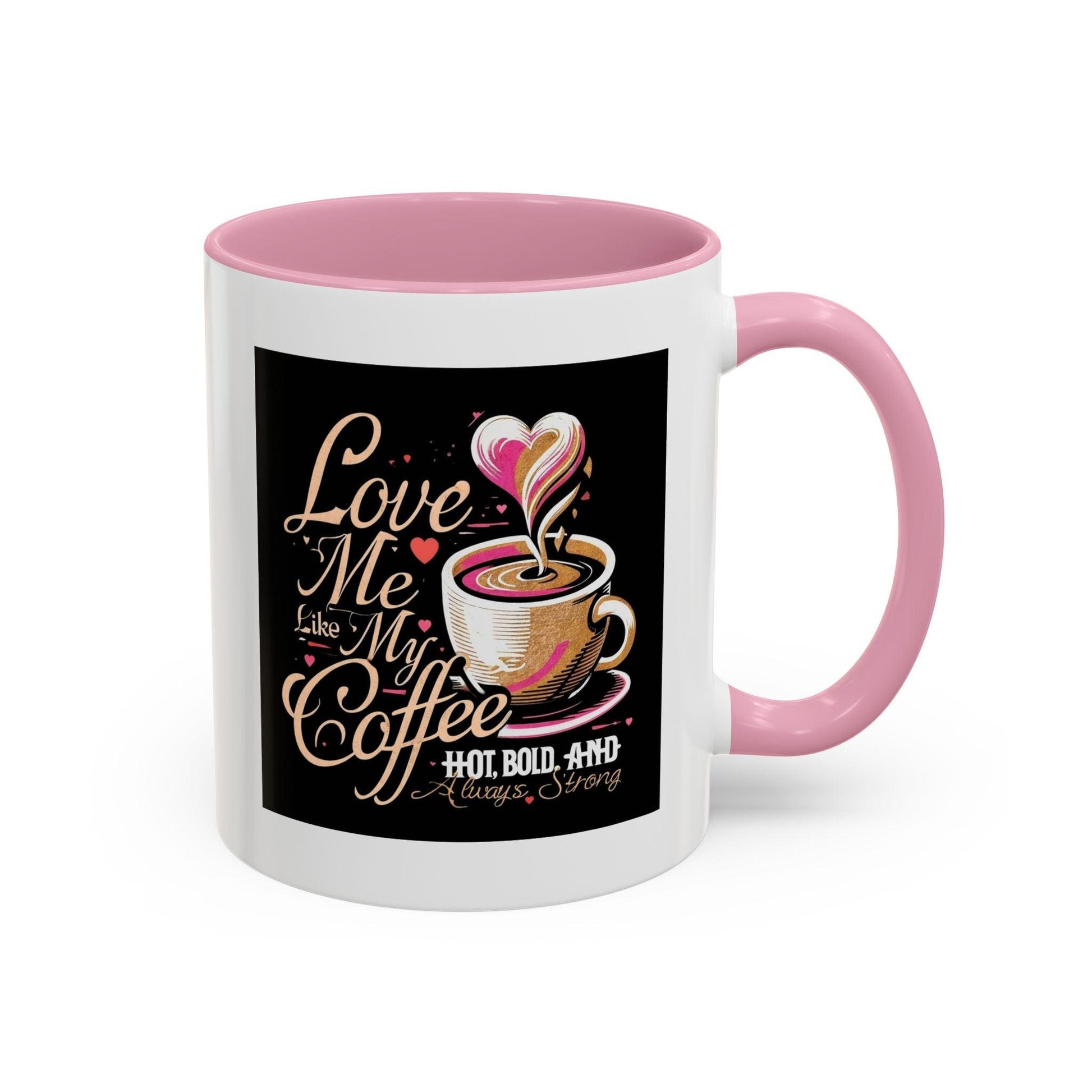 Love Me Like My Coffee Mug Country in My Heart