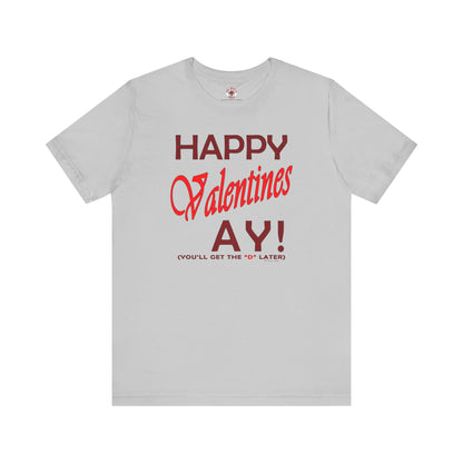 Happy Valentine's Ay T-Shirt