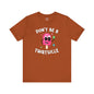 Don't Be A Twatsicle T-Shirt The Devil's Pickle