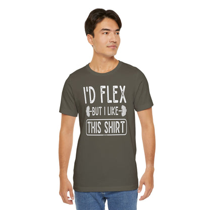 I'd Flex But I Like This Shirt T-Shirt The Devil's Pickle