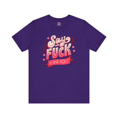 Say Fuck No T-Shirt The Devil's Pickle