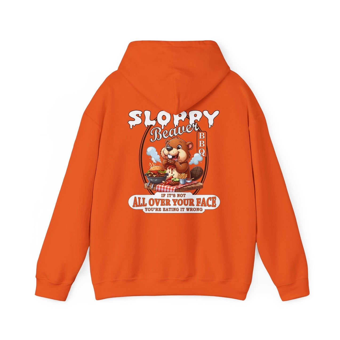 Sloppy Beaver BBQ Back Hooded Sweatshirt The Devil's Pickle