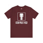 Guess What I Need T-Shirt The Devil's Pickle