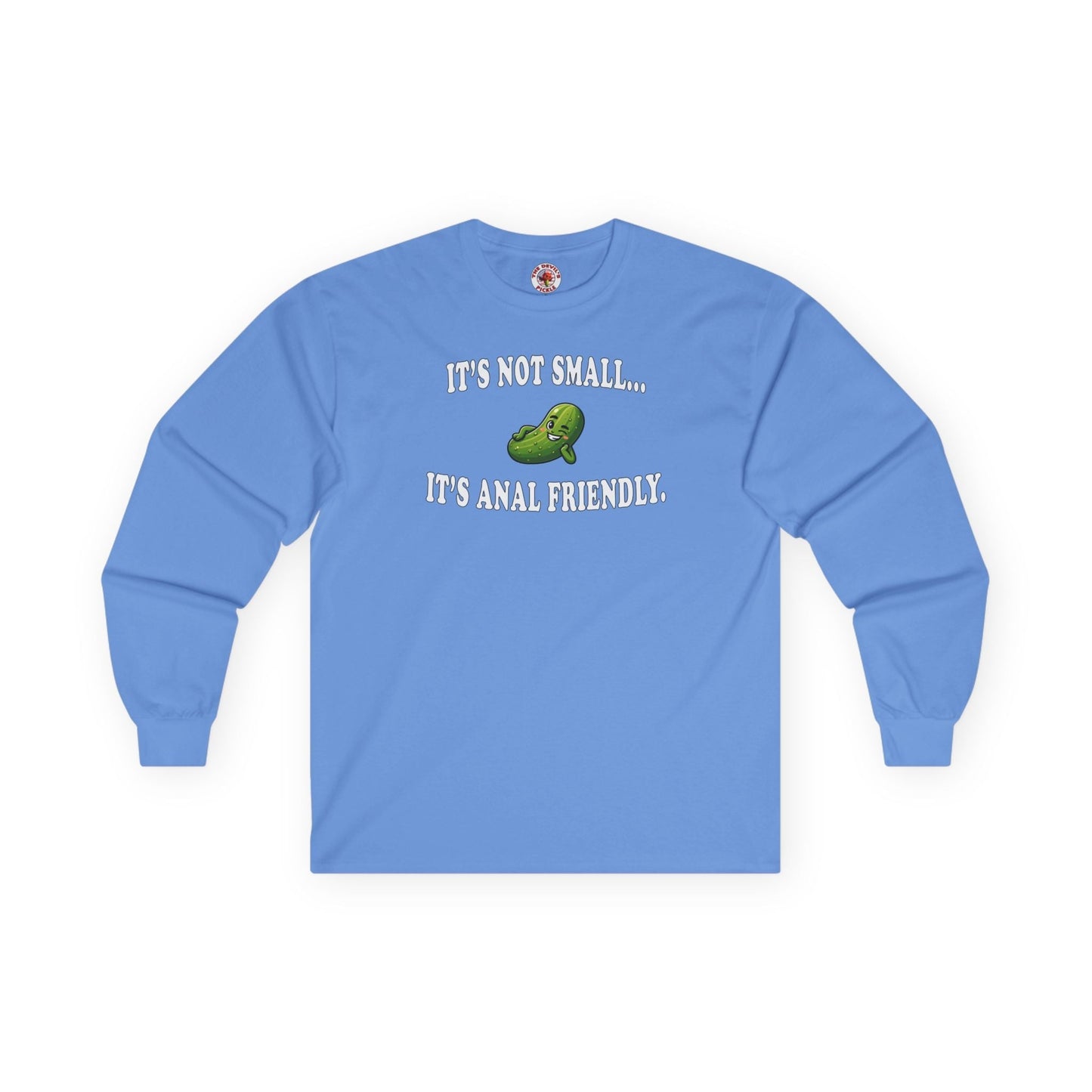 It's Not Small Long Sleeve Tee The Devil's Pickle