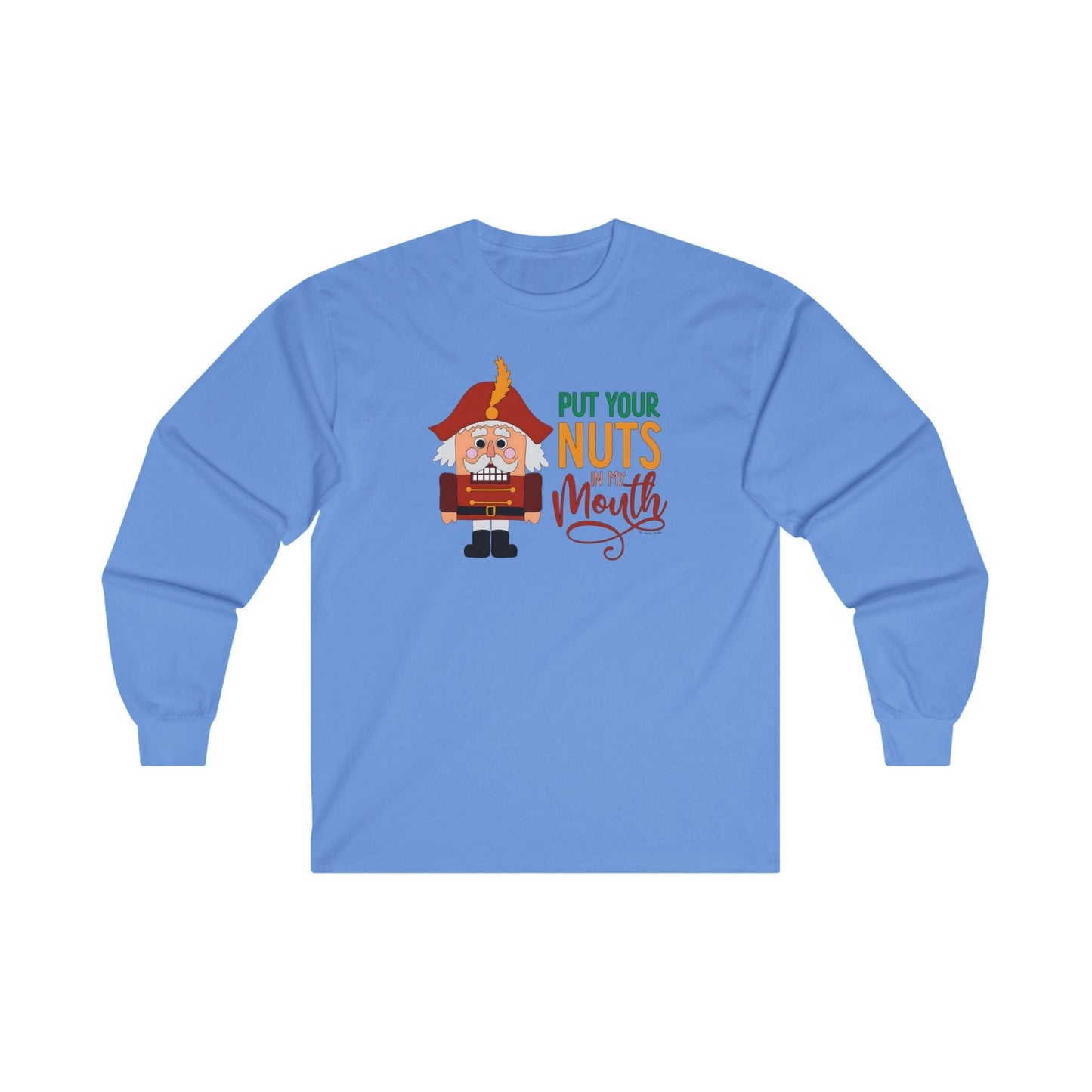 Put Your Nuts In My Mouth Long Sleeve Tee The Devil's Pickle