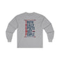 Truth Really Upsets Most People Long Sleeve Tee