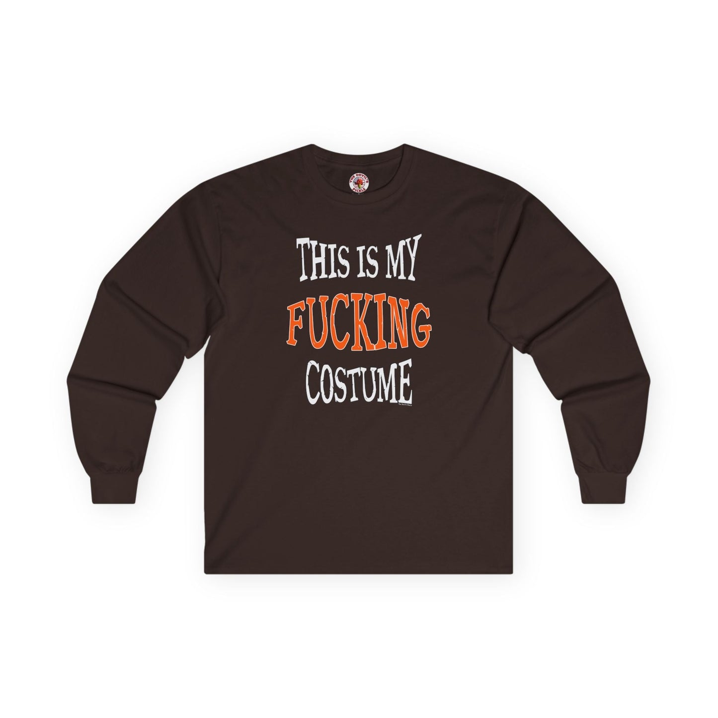This Is My Fucking Costume Long Sleeve Tee The Devil's Pickle