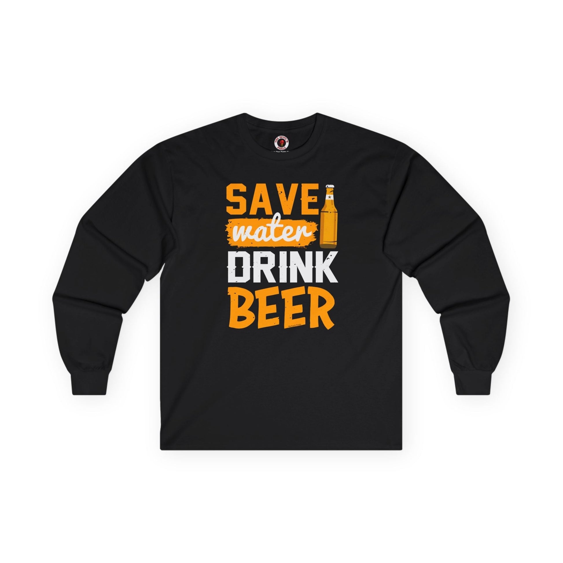 Save Water Drink Beer Long Sleeve Tee The Devil's Pickle