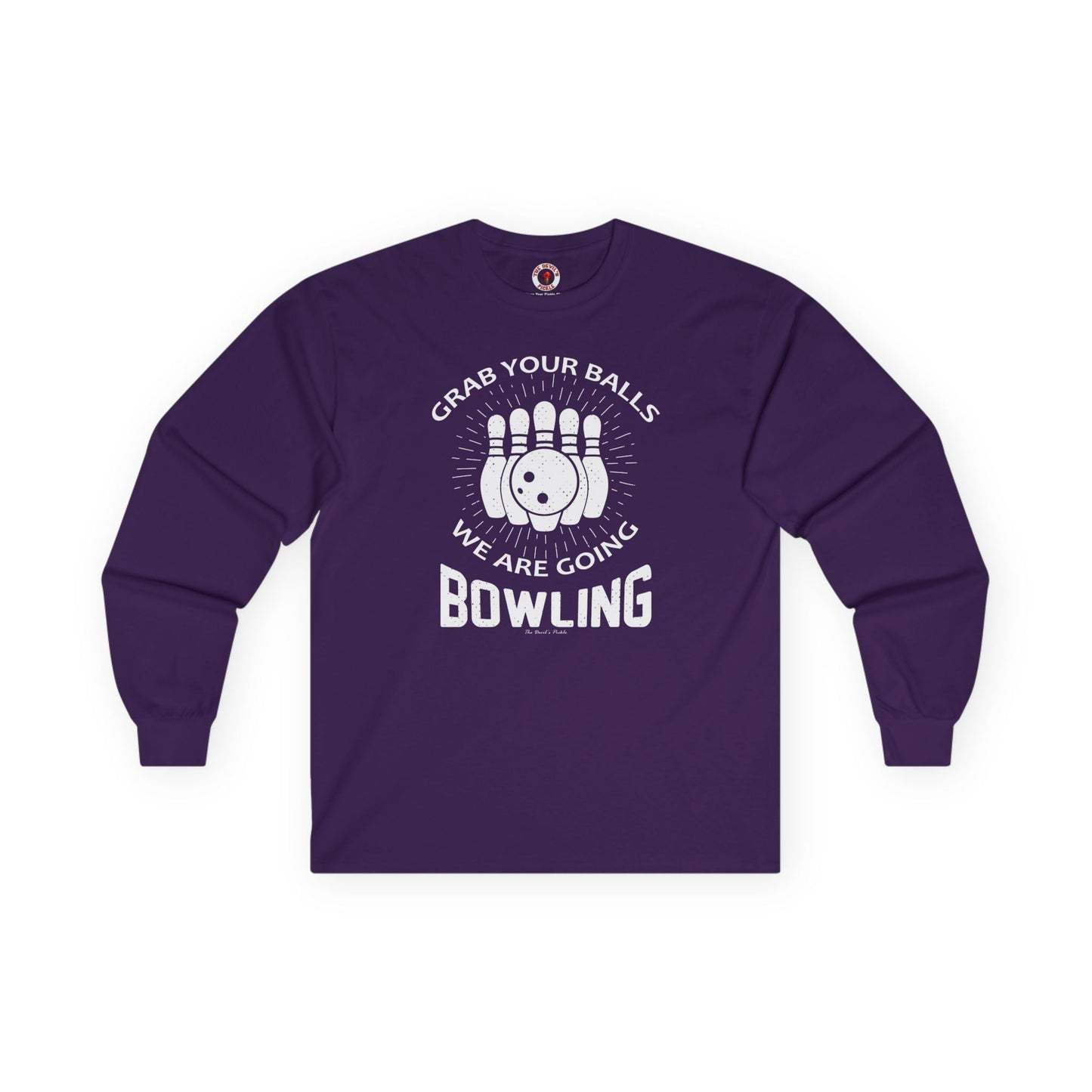 Grab Your Balls We Are Going Bowling Long Sleeve Tee The Devil's Pickle