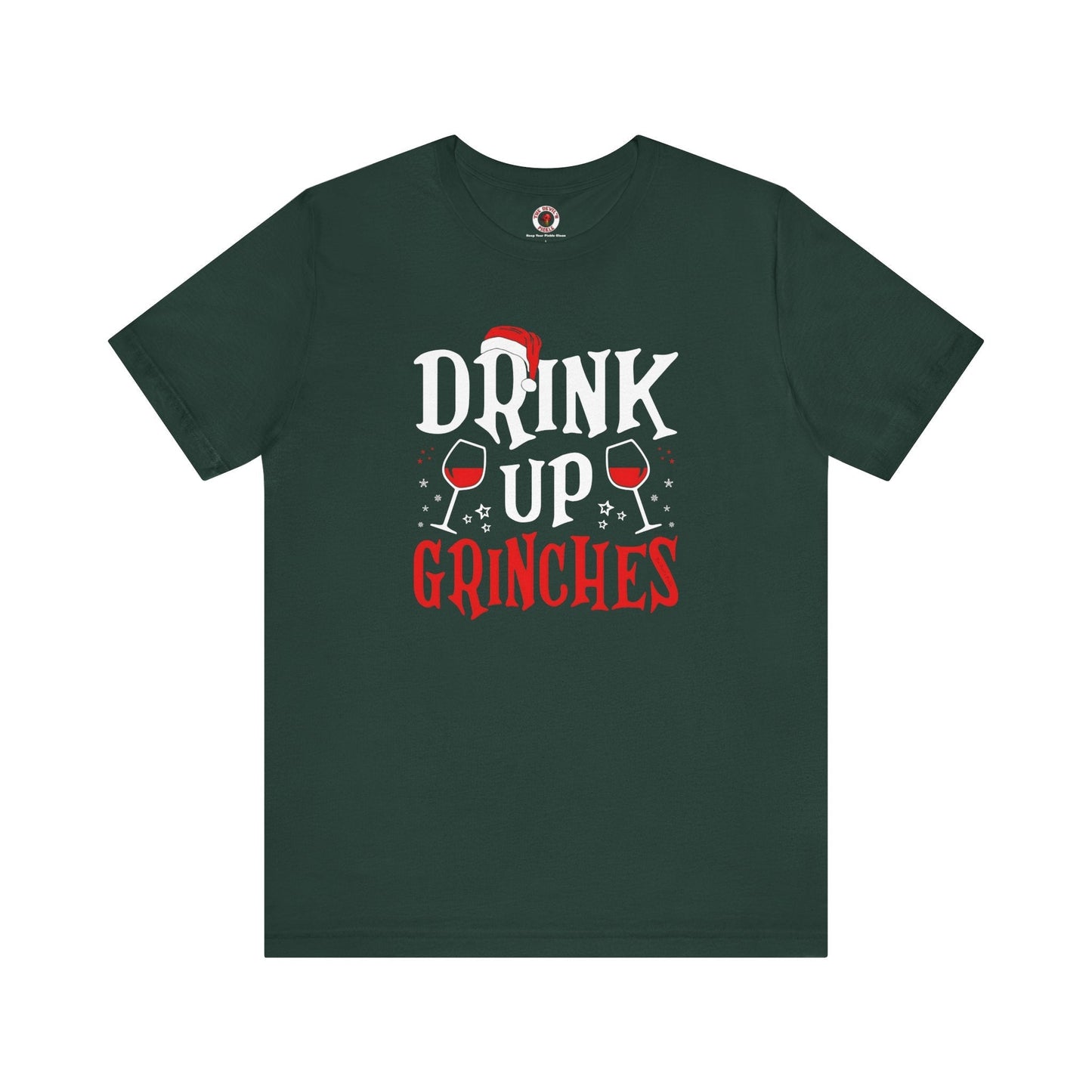 Drink Up Grinches T-Shirt The Devil's Pickle