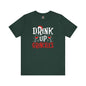 Drink Up Grinches T-Shirt The Devil's Pickle