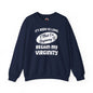 It's Been So Long I Think I'm Beginning To Regain My Virginity Crewneck Sweatshirt The Devil's Pickle
