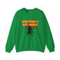 Wolfman's Got Nards Crewneck Sweatshirt The Devil's Pickle
