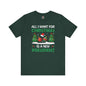 All I Want For Christmas Is A New President T-Shirt The Devil's Pickle