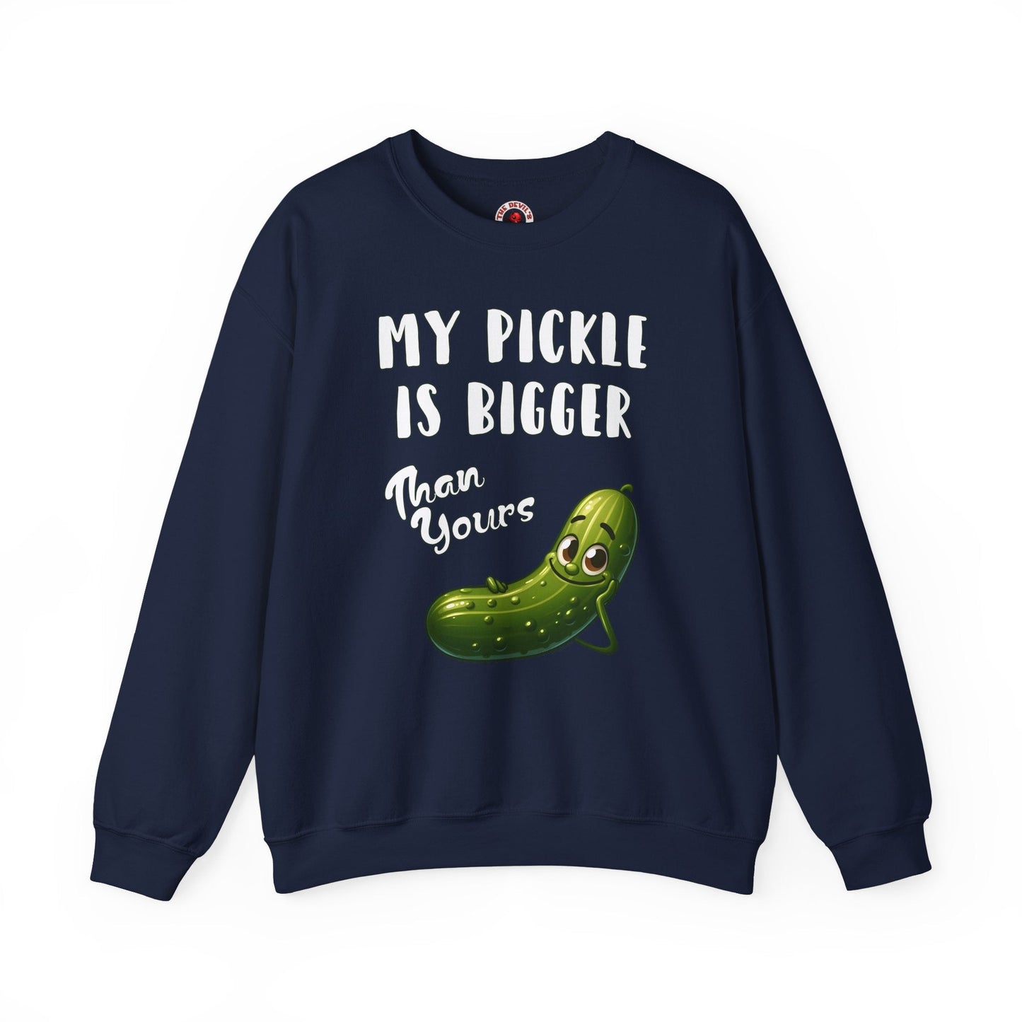 My Pickle Is Bigger Than Yours Crewneck Sweatshirt The Devil's Pickle