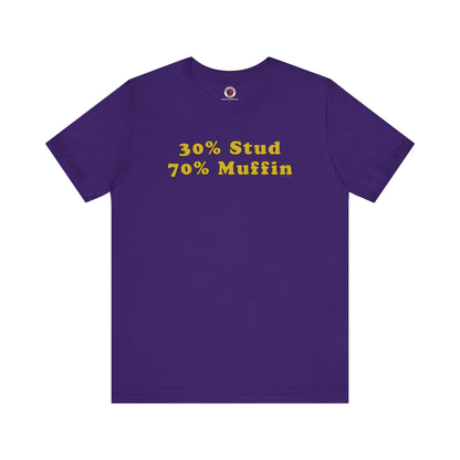 30% Stud 70% Muffin T-Shirt The Devil's Pickle