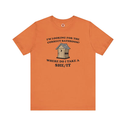 I'm Looking For The Correct Bathroom T-Shirt The Devil's Pickle