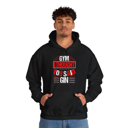 Gym? I thought You Said Gin Hooded Sweatshirt The Devil's Pickle