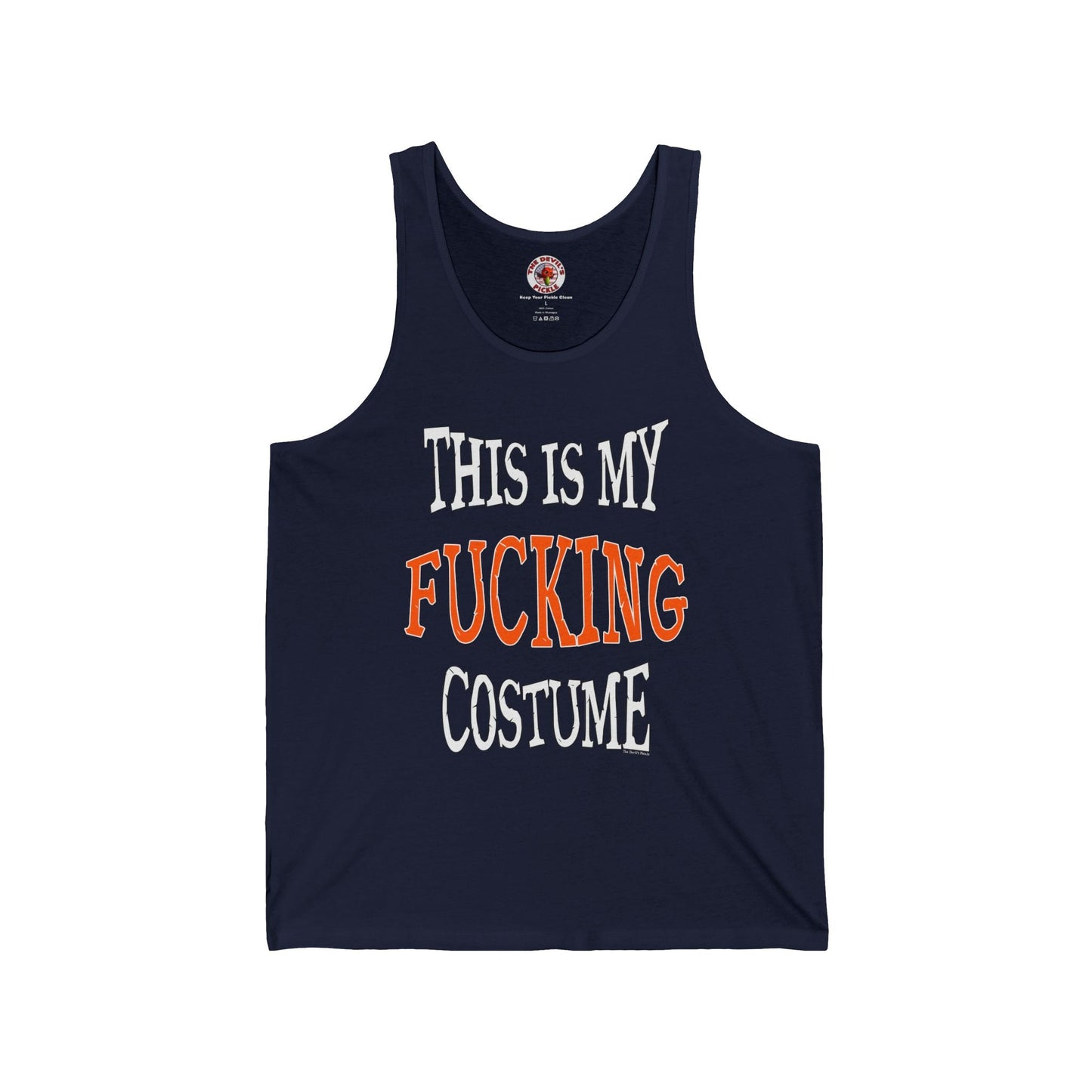This Is My Fucking Costume Tank Top The Devil's Pickle