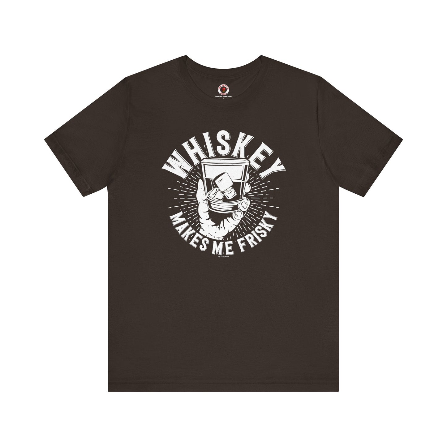Whiskey Makes Me Frisky T-Shirt The Devil's Pickle