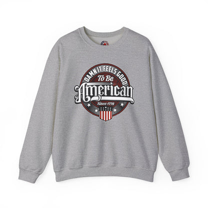 Damn it Feels Good To Be American Crewneck Sweatshirt The Devil's Pickle