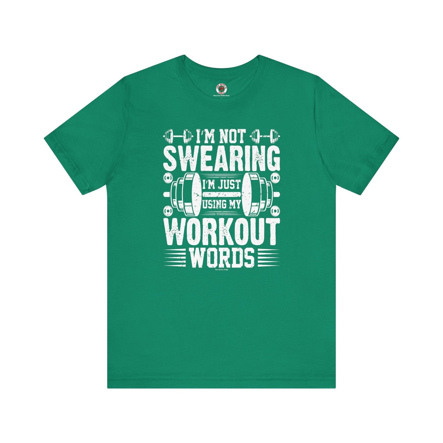 I'm Not Swearing T-Shirt. The Devil's Pickle