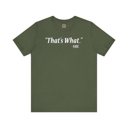 That's What She Said T-Shirt The Devil's Pickle