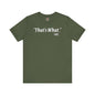 That's What She Said T-Shirt The Devil's Pickle