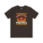 Unvaccinated And Ready To Talk Politics T-Shirt The Devil's Pickle