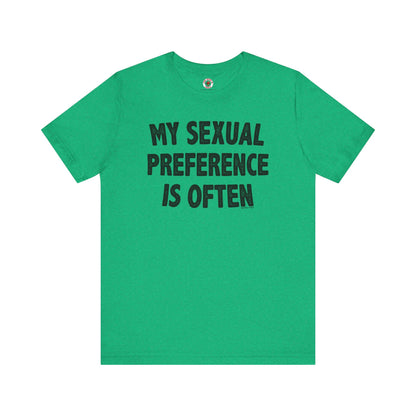 My Sexual Preference Is Often T-Shirt The Devil's Pickle