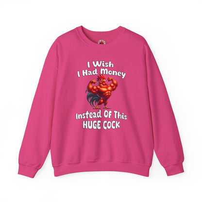 I Wish I had Money Crewneck Sweatshirt The Devil's Pickle