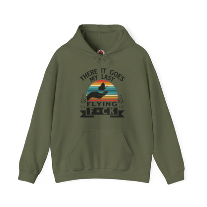 There It Goes My Last Flying Fuck Hooded Sweatshirt The Devil's Pickle